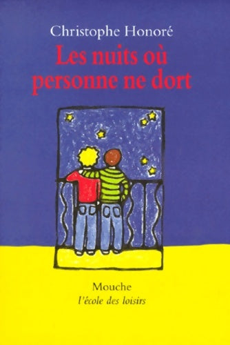 Livrenpoche : Les nuits où personne ne dort - Christophe Honoré - Livre
