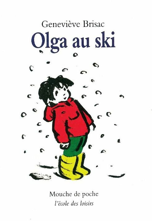 Olga au ski - Geneviève Brisac -  Mouche - Livre