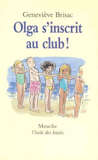 Livrenpoche : Olga s'inscrit au club - Geneviève Brisac - Livre
