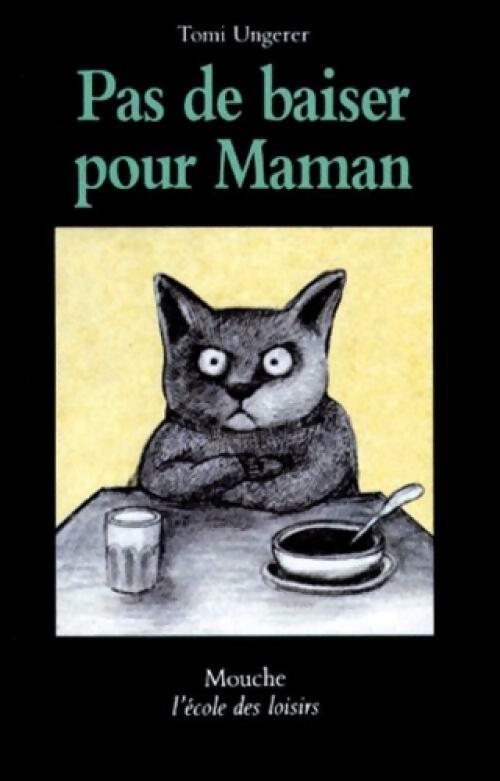 Pas de baiser pour maman - Tomi Ungerer - Livre