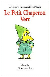 Le petit chaperon vert - Grégoire Solotareff - Livre