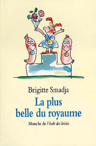 Livrenpoche : La plus belle du royaume - Brigitte Smadja - Livre