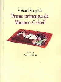 Livrenpoche : Prune, princesse de Monaco Créteil - Boris Moissard - Livre