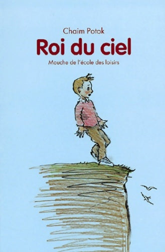 Livrenpoche : Roi du ciel - Chaïm Potok - Livre
