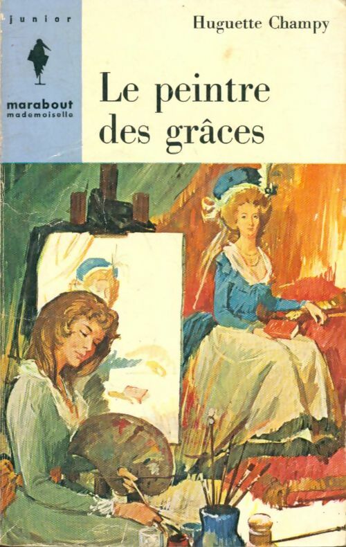 Livrenpoche : Le peintre des grâces - Huguette Champy - Livre