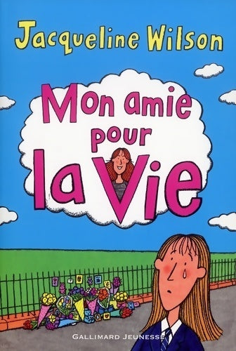 Mon mie pour  - Jacqueline Wilson -  Gallimard Jeunesse GF - Livre