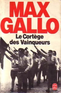 Livrenpoche : Le cortège des vainqueurs - Max Gallo - Livre