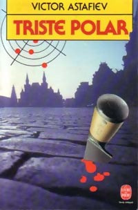 Livrenpoche : Triste polar - Victor Astafiev - Livre
