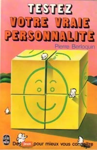 Livrenpoche : Testez votre vraie personnalité - Pierre Berloquin - Livre