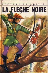 Livrenpoche : La flèche noire - Robert Louis Stevenson - Livre