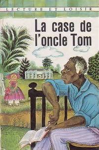 Livrenpoche : La case de l'oncle Tom - Harriet Beecher-Stowe - Livre