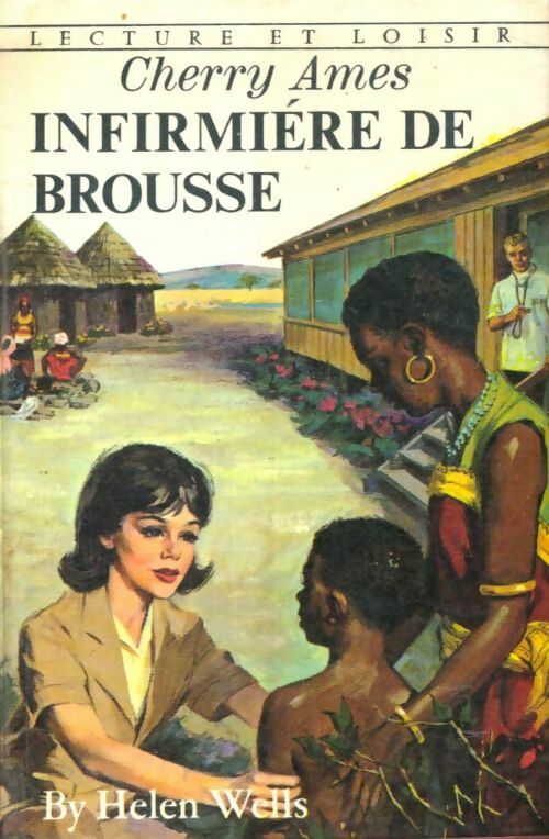 Livrenpoche : Cherry Ames, infirmière de brousse - Helen Wells - Livre