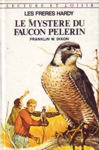 Livrenpoche : Les frères Hardy : Le mystère du faucon pèlerin - Franklin W. Dixon - Livre