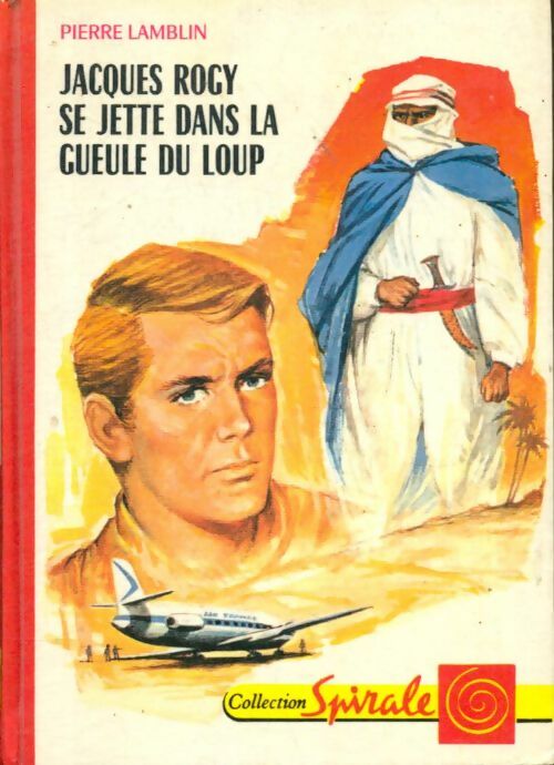 Livrenpoche : Jacques Rogy se jette dans la gueule du loup - Pierre Lamblin - Livre