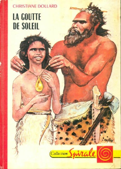 Livrenpoche : La goutte de soleil - Christiane Dollard-Martel - Livre