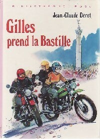 Livrenpoche : Gilles prend la Bastille - Jean-Claude Deret - Livre
