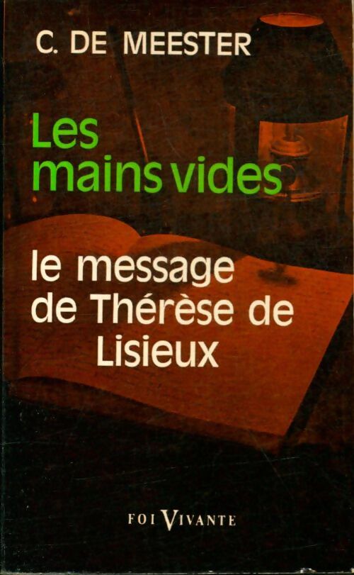 Livrenpoche : Les mains vides. Le message de Thérèse de Lisieux - Conrad De Meester - Livre