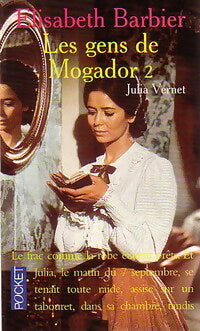Livrenpoche : Les gens de Mogador Tome II : Julia Vernet - Elisabeth Barbier - Livre