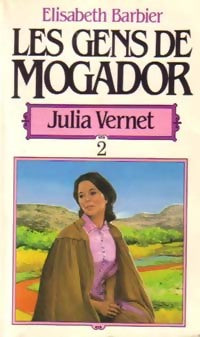 Les gens de Mogador Tome II : Julia Vernet - Elisabeth Barbier -  Pocket - Livre