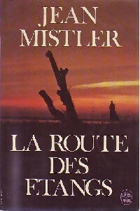 Livrenpoche : La route des étangs - Jean Mistler - Livre
