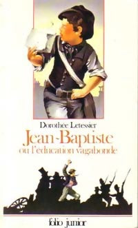 Livrenpoche : Jean-Baptiste ou l'éducation vagabonde - Dorothée Letessier - Livre