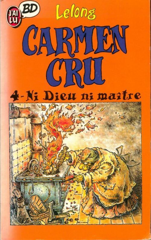 Livrenpoche : Carmen Cru Tome IV : Ni dieu ni maître - Lelong - Livre