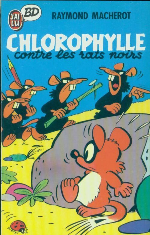 Chlorophylle Tome III : Chlorophylle contre les rats noirs - Macherot - Livre