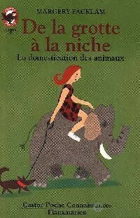 Livrenpoche : De la grotte à la niche - Margery Facklam - Livre