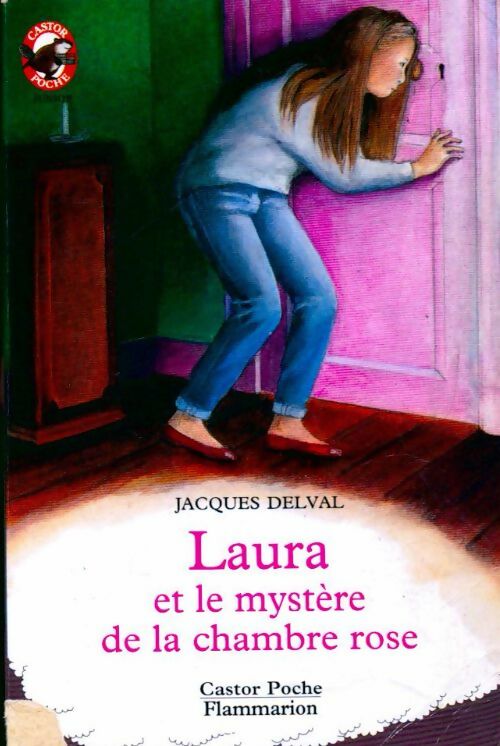 Laura et le mystère de la chambre rose - Jacques Delval -  Castor Poche - Livre