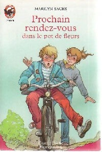 Livrenpoche : Prochain rendez-vous dans le pot de fleurs - Marilyn Sachs - Livre