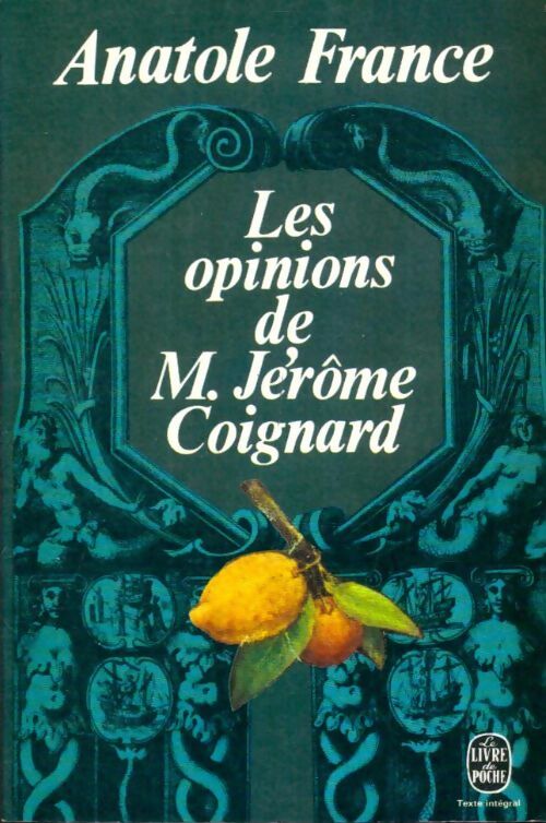 Livrenpoche : Les opinions de M. Jérôme Coignard - Anatole France - Livre