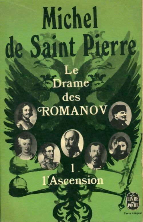 Livrenpoche : Le drame des Romanov Tome I : L'ascension - Michel De Saint Pierre - Livre