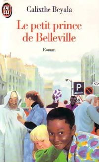 Le petit prince de Belleville - Calixthe Beyala -  J'ai Lu - Livre
