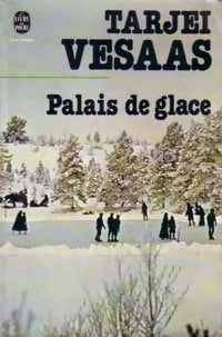 Palais de glace - Tarjei Vesaas - Livre