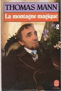 Livrenpoche : La montagne magique Tome II - Thomas Mann - Livre