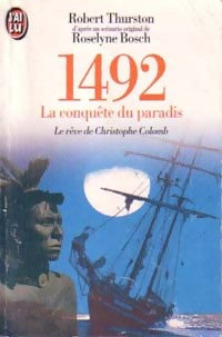 1492 - La conquête du paradis - Roselyne Bosch -  J'ai Lu - Livre