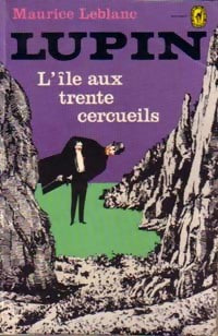 Livrenpoche : L'île aux trente cercueils Tome I - Maurice Leblanc - Livre