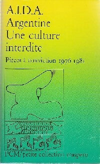 Livrenpoche : Argentine. Une culture interdite. 1976-1981 - A.I.D.A. - Livre