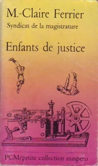 Enfants de justice - Syndicat de la magistrature, Marie-Claire Ferrier - Livre