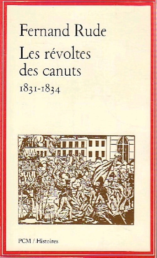 Les révoltes des canuts - Fernand Rude - Livre