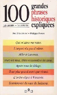 Livrenpoche : 100 grandes phrases historiques expliquées - Philippe Forest, Paul Desalmand - Livre