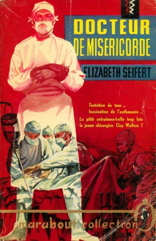 Docteur de miséricorde - Elizabeth Seifert -  Collection Marabout - Livre