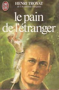 Livrenpoche : Le pain de l'étranger - Henri Troyat - Livre
