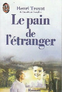 Livrenpoche : Le pain de l'étranger - Henri Troyat - Livre