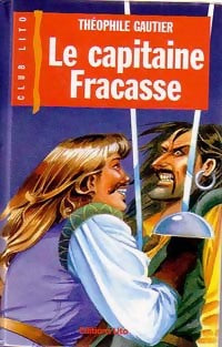 Livrenpoche : Le capitaine Fracasse - Théophile Gautier - Livre