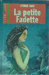 Livrenpoche : La petite Fadette - George Sand, Sand - Livre