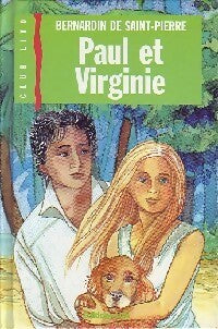Livrenpoche : Paul et Virginie - Jacques-Henri Bernardin de Saint Pierre - Livre