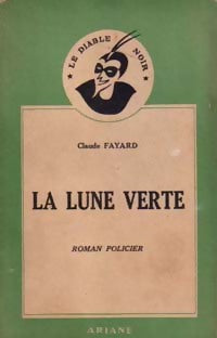 Livrenpoche : La lune verte - Claude Fayard - Livre