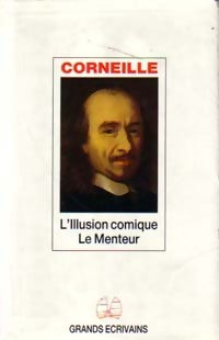 L'illusion comique / Le menteur - Pierre Corneille -  Grands Ecrivains - Livre
