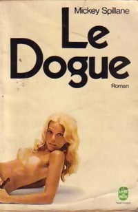 Livrenpoche : Le dogue - Mickey Spillane - Livre
